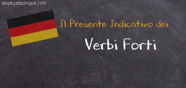 il presente indicativo dei verbi forti in tedesco