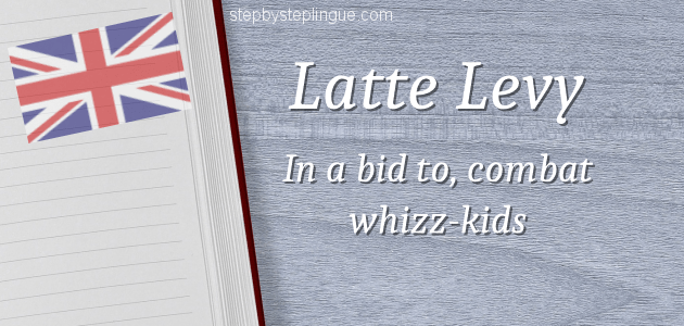 latte levy vocabulary title
