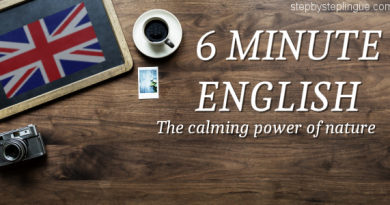 6 minute english calming power of nature