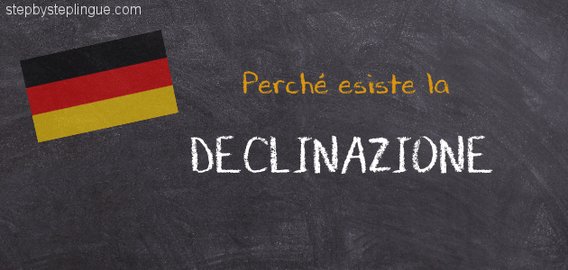 Perché esiste la declinazione in tedesco