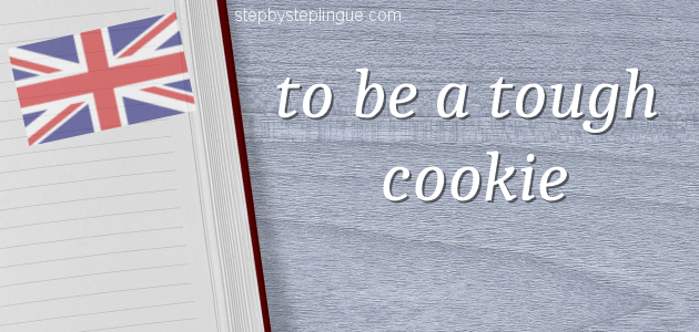 To be a tough cookie title