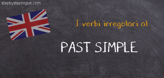 Past Simple verbi irregolari in inglese title