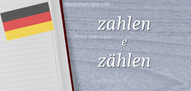 Qual è la differenza tra zahlen e zählen