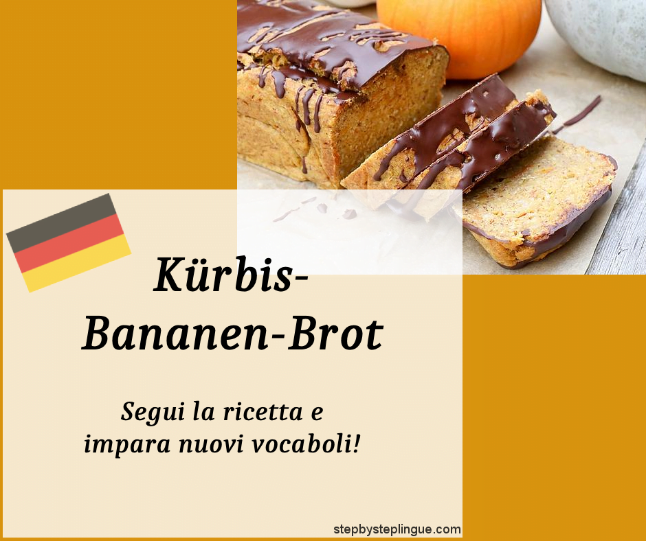 kurbis bananen brot vocabolario ricetta