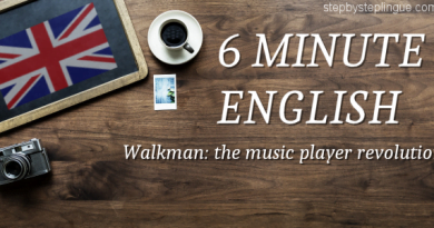 6 minute english Walkman the music player revolution