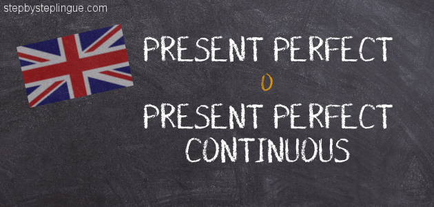 Present Perfect o Present Perfect Continuous title