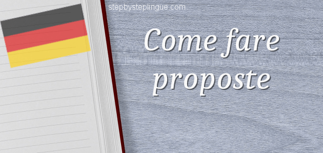 Come fare proposte in tedesco title vorschlagen ich schlage vor