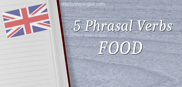 phrasal verbs food title