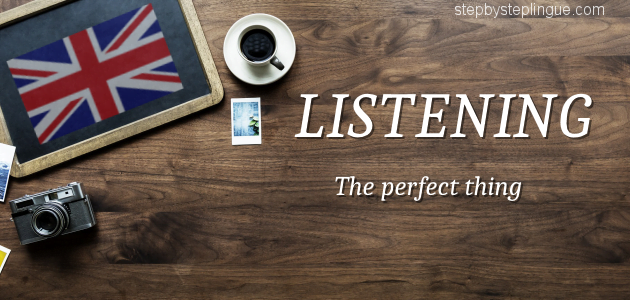 Listening the perfect thing