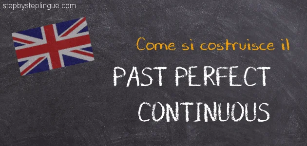 Come si forma Past Perfect Continuous title