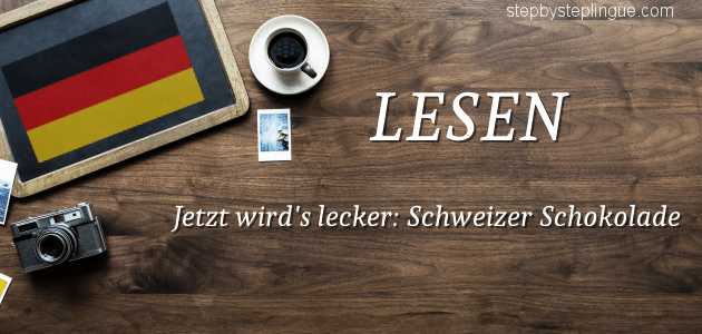 lesen Jetzt wird's lecker Schweizer Schokolade