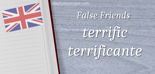 False friends terrific terrificante title
