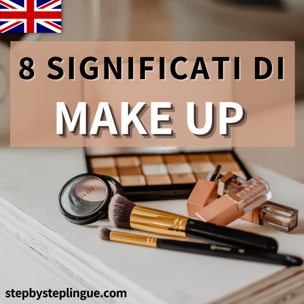 8 significati di make up.