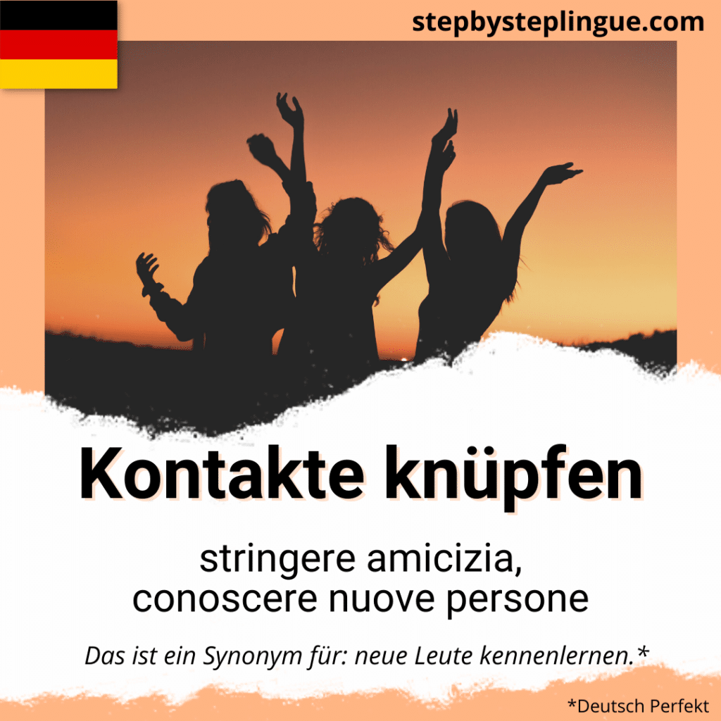 Kontakte knüpfen è una delle parole chiave di questo Step di ascolto in tedesco