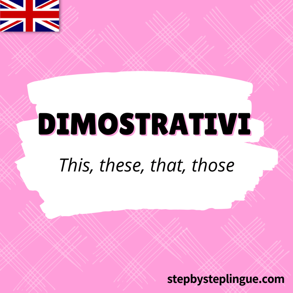I Dimostrativi in inglese