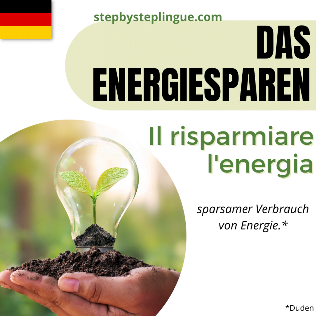 Das Energiesparen è una delle parole chiave di questo Step di lettura in tedesco!