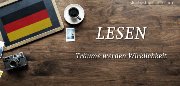 Lesen Traume werden Wirklichkeit