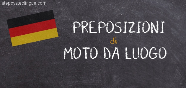 Preposizioni moto da luogo tedesco title