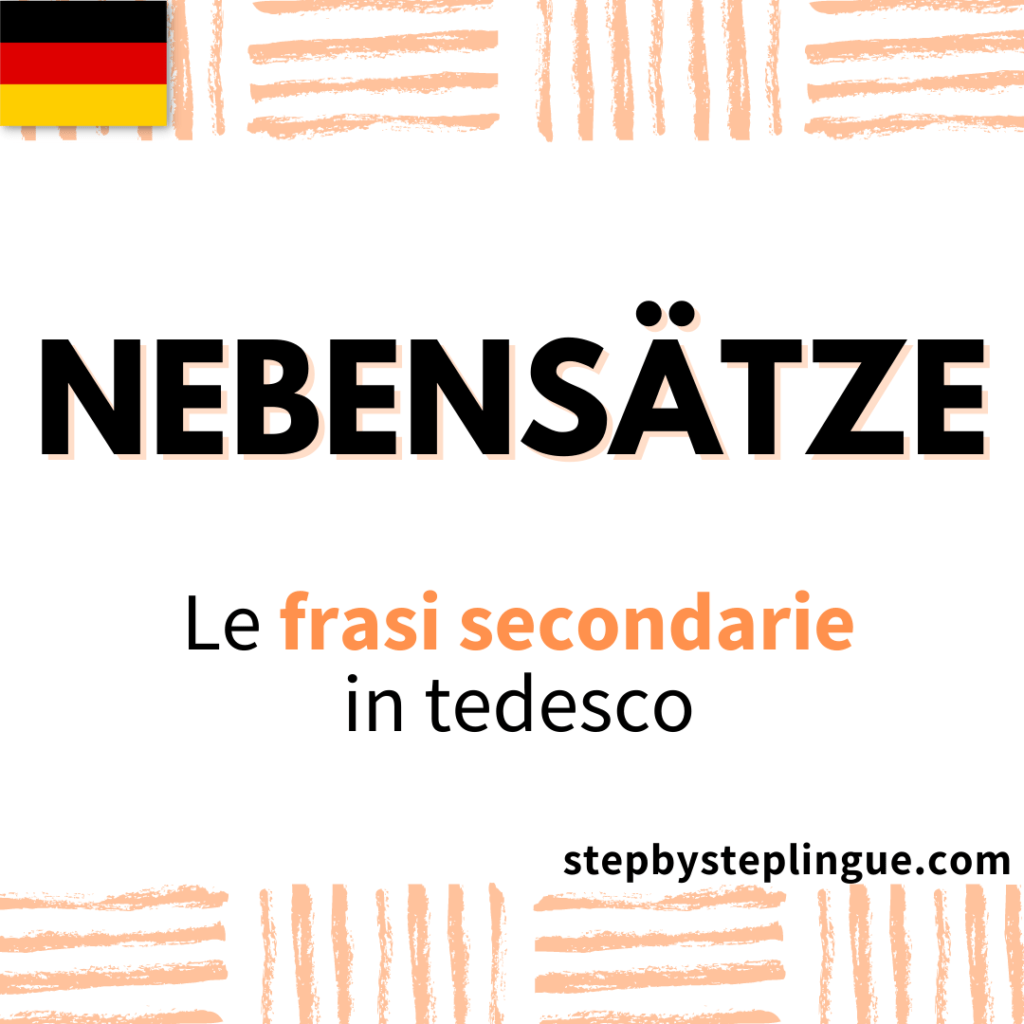 Nebensätze: le frasi secondarie in tedesco!