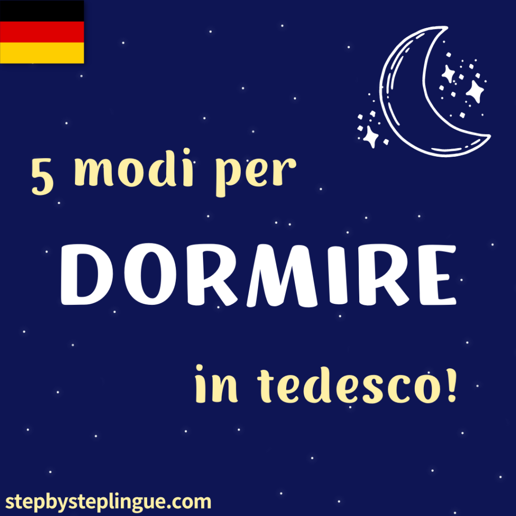 5 modi per dormire in tedesco: schlafen, einschlafen, verschlafen, ausschlafen e durchschlafen.