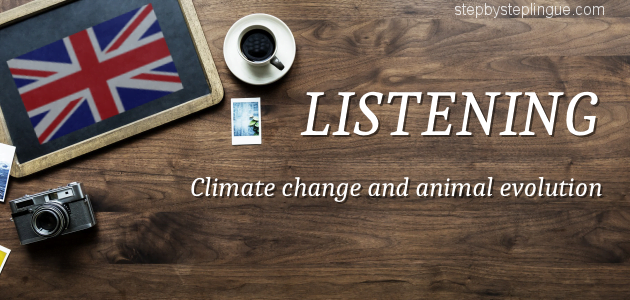 Training listening Climate change and animal evolution