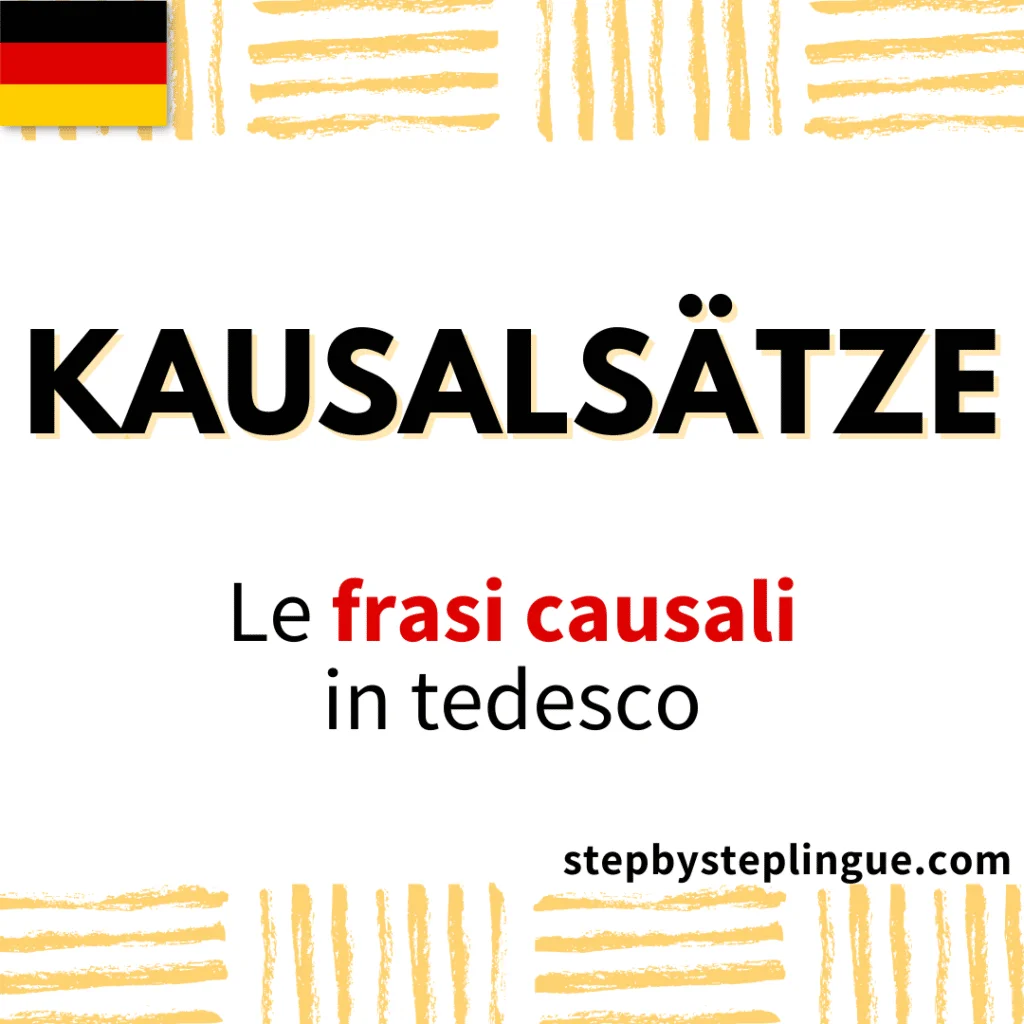Kausalsätze: le frasi causali in tedesco!