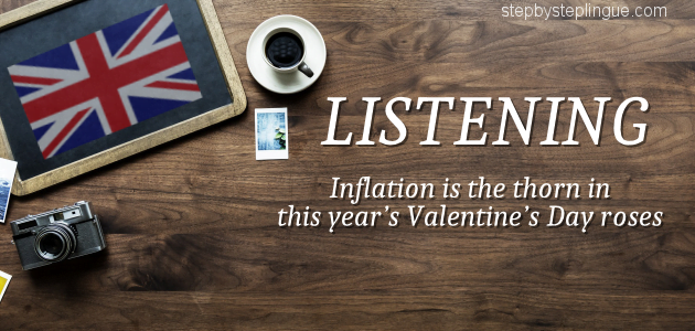 Listening Inflation is the thorn in this year’s Valentine’s Day roses title