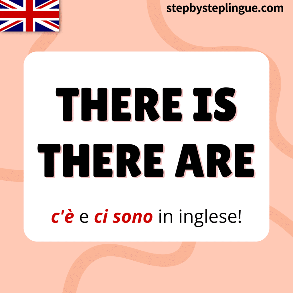 There is e there are step by step lingue