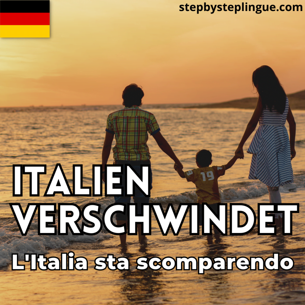 L'Italia sta scomparendo: Italien verschwindet