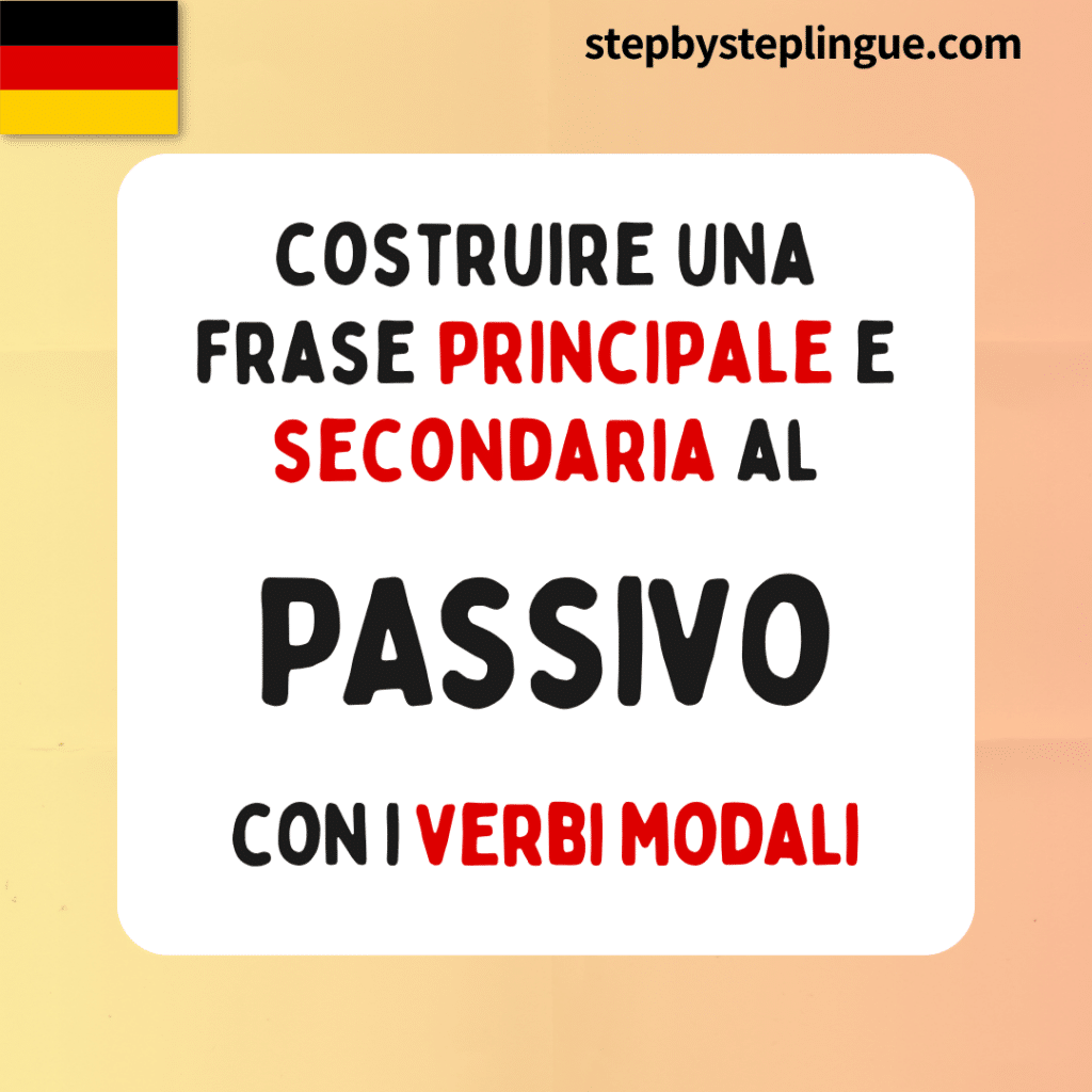 Come si costruisce una frase principale e una frase secondaria al passivo con i verbi modali in tedesco?