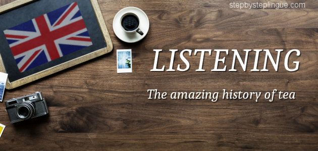 Listening the amazing history of tea
