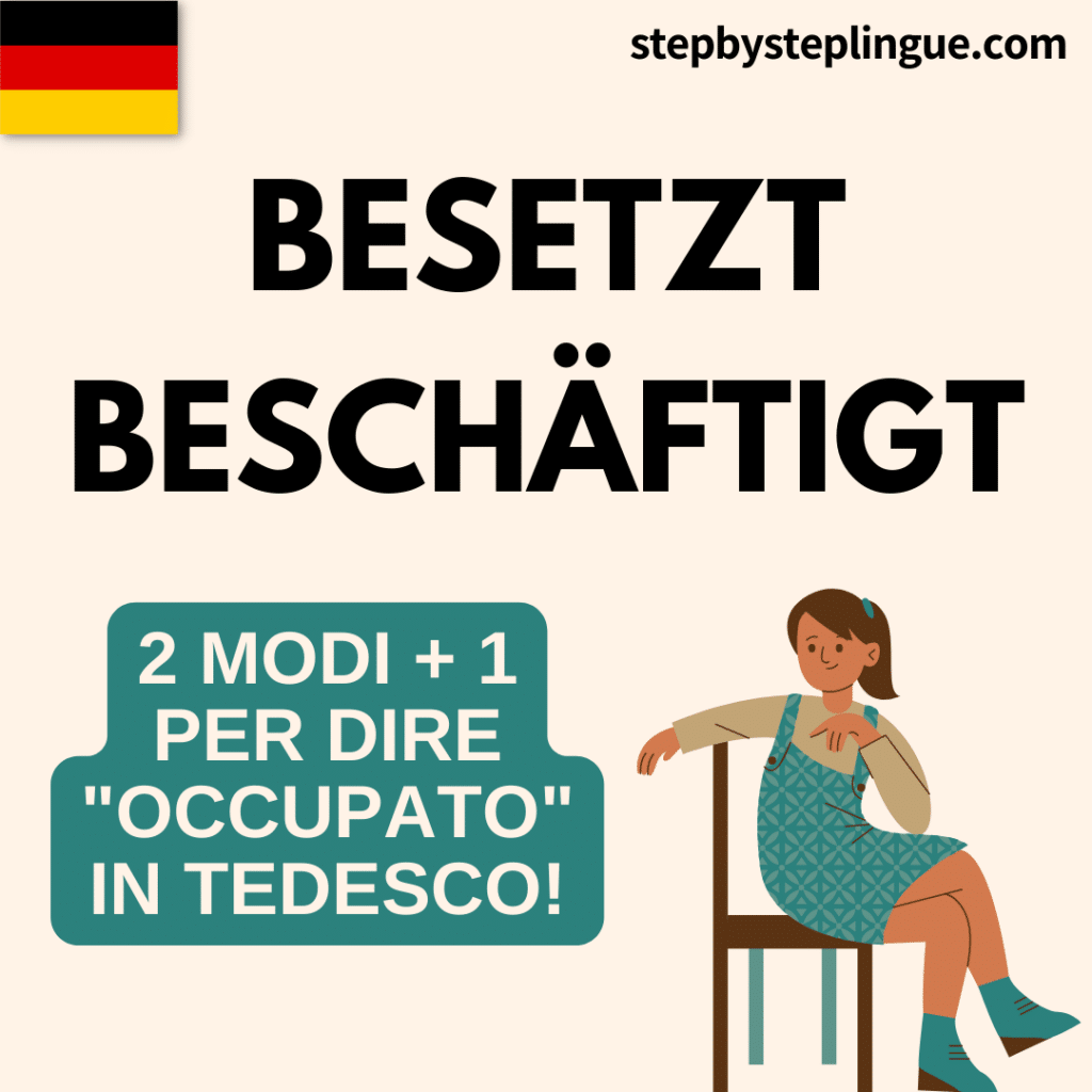 Besetzt e beschäftigt: 2 modi + 1 per dire "occupato" in tedesco!