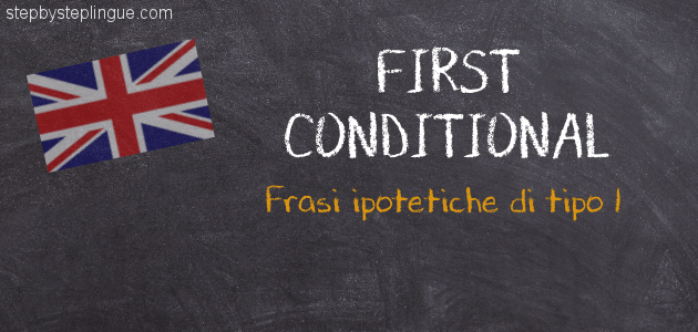 Frasi ipotetiche First Conditional inglese title