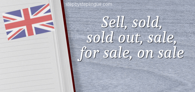 Sell sold sold out sale for sale on sale differenza inglese title