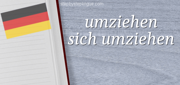 Umziehen e sich umziehen differenza tedesco title