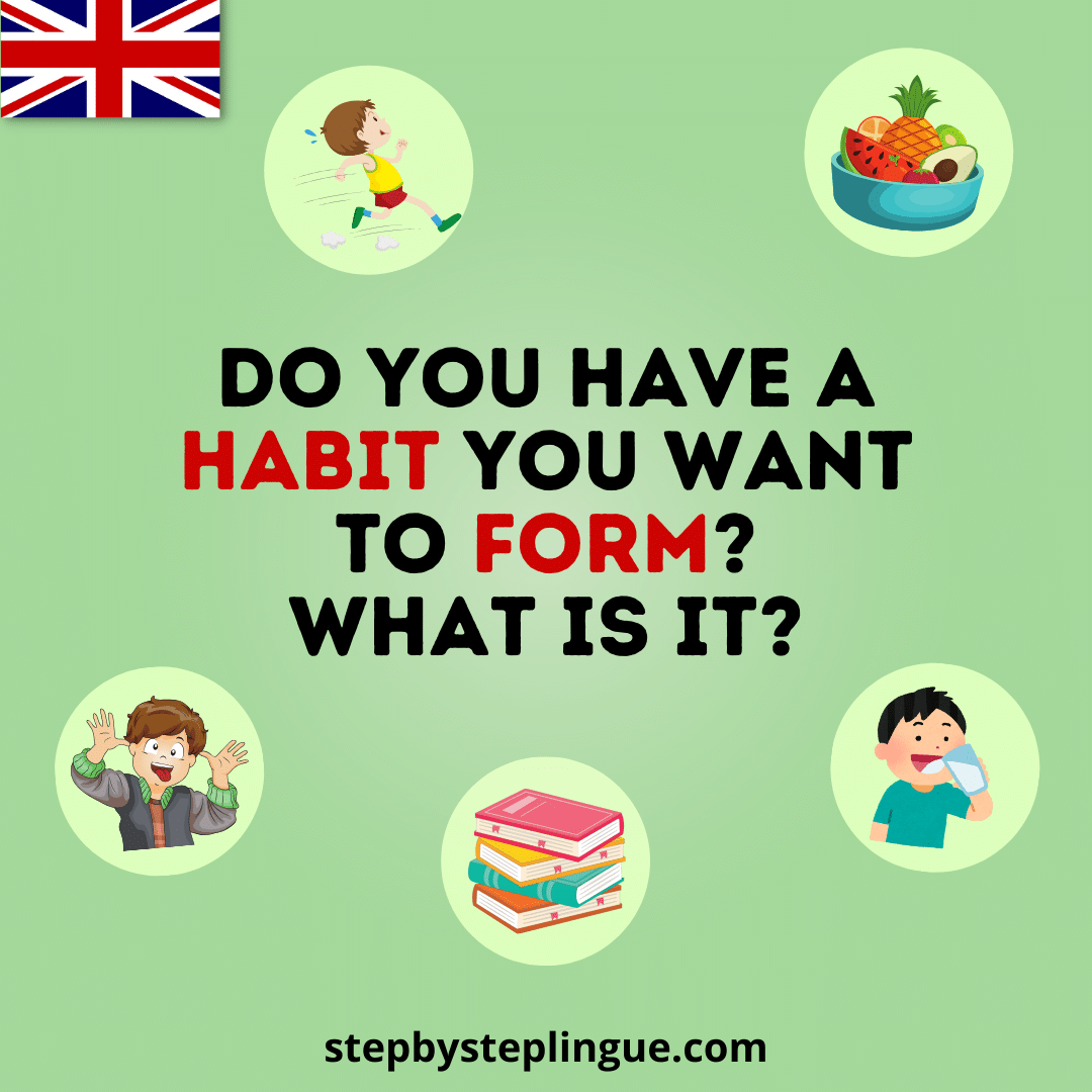 Do you have a habit you want to form? What is it?
Hai un'abitudine che vorresti sviluppare? Quale?
Raccontamelo nei commenti!