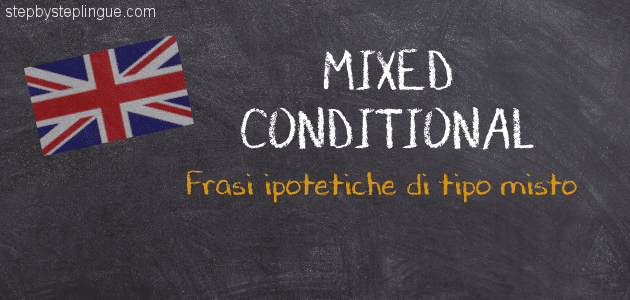 Frasi ipotetiche mixed conditional inglese title