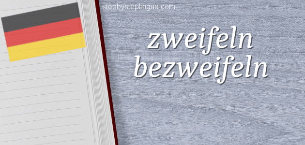 Zweifeln bezweifeln differenza tedesco title