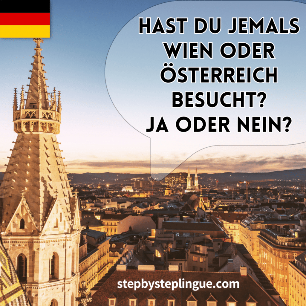 Hast du jemals Wien oder Osterreich besucht? Rispondimi nei commenti!