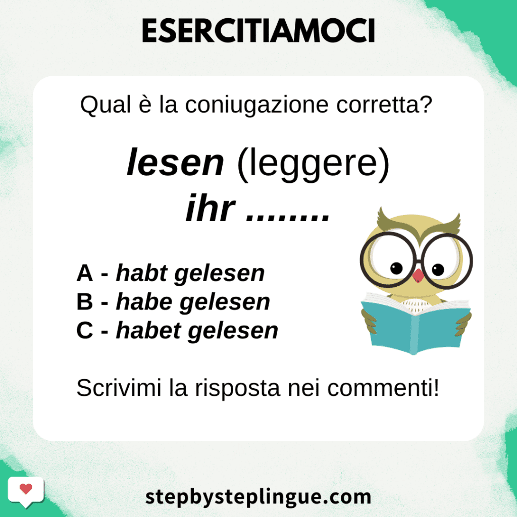 Scrivi nei commenti la coniugazione corretta di lesen: ihr…..