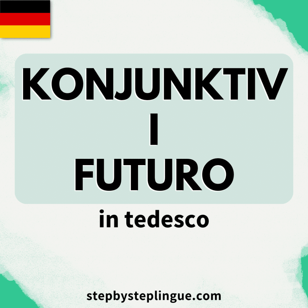 Il Konjunktiv I futuro in tedesco