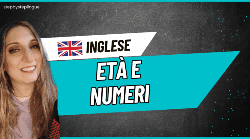 Copertina Corso Inglese - Quanti anni hai e i numeri in inglese