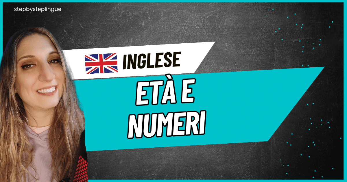 Copertina Corso Inglese - Quanti anni hai e i numeri in inglese
