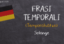 Frasi temporali solange tedesco title
