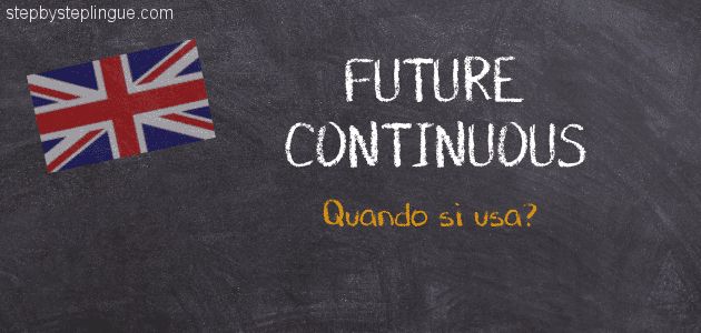 Future Continuous quando si usa inglese title