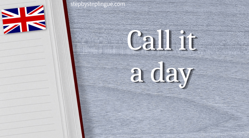 Call it a day title