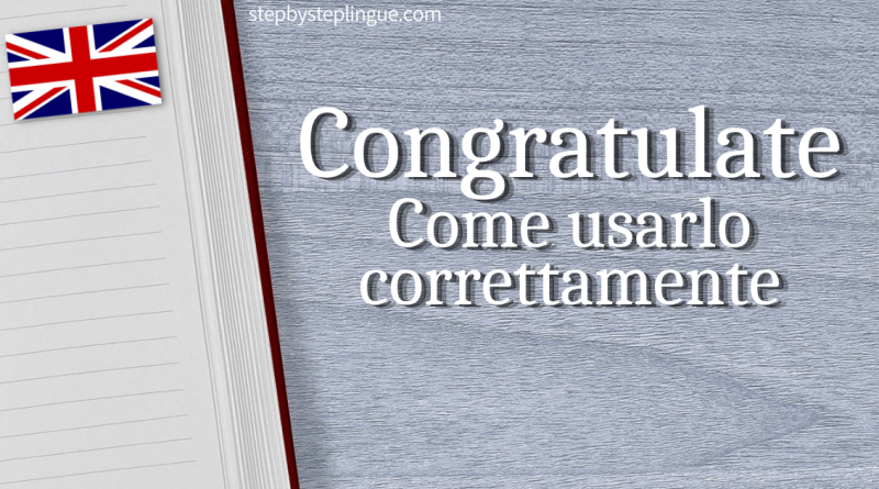 To congratulate Come usarlo correttamente inglese title