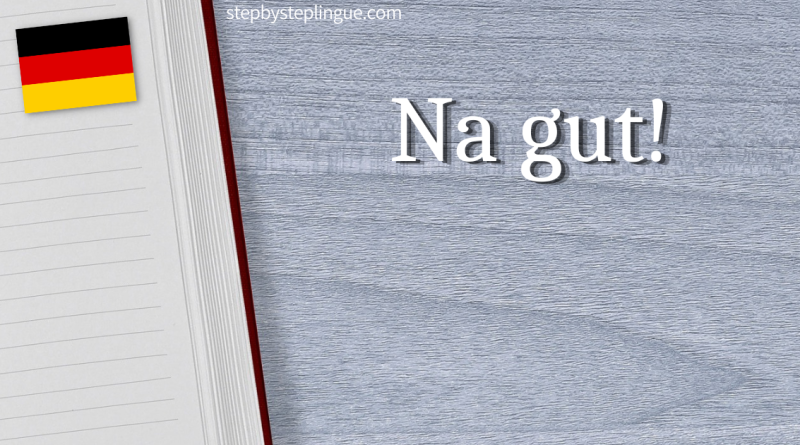 Na gut traduzione tedesco title