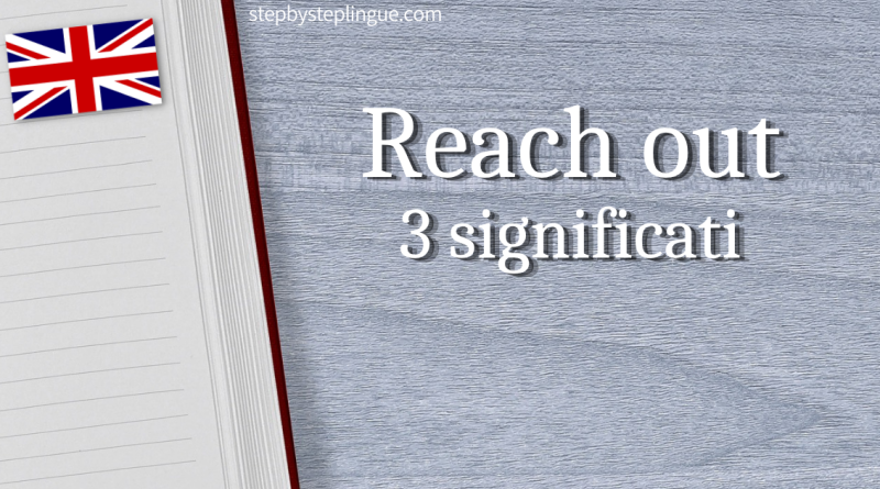 Reach out 3 significati inglese title