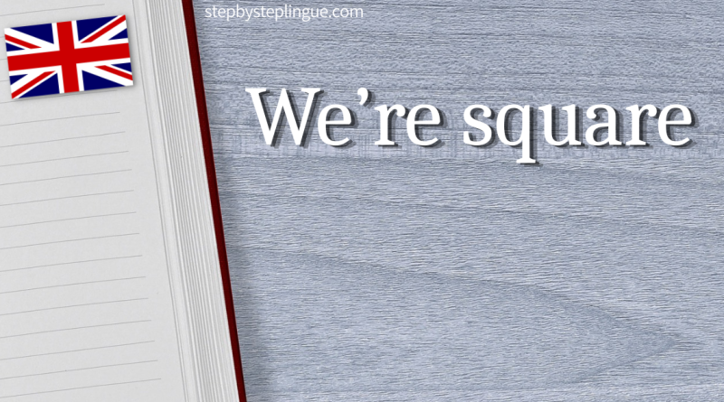 We’re square inglese title